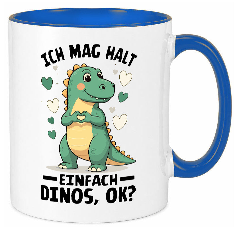 Ich mag halt einfach dinos ok | Dinosaurier Dino Geschenkidee Humor Tasse