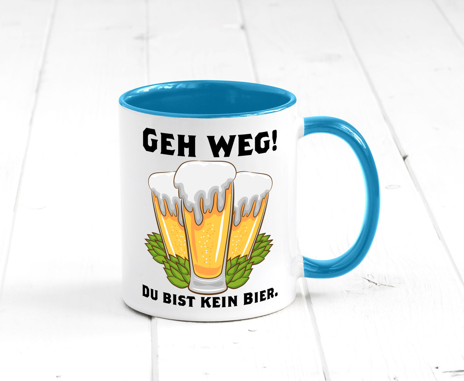 Geh weg du bist kein Bier | bierliebhaber v2 Humor Geschenkidee Tasse