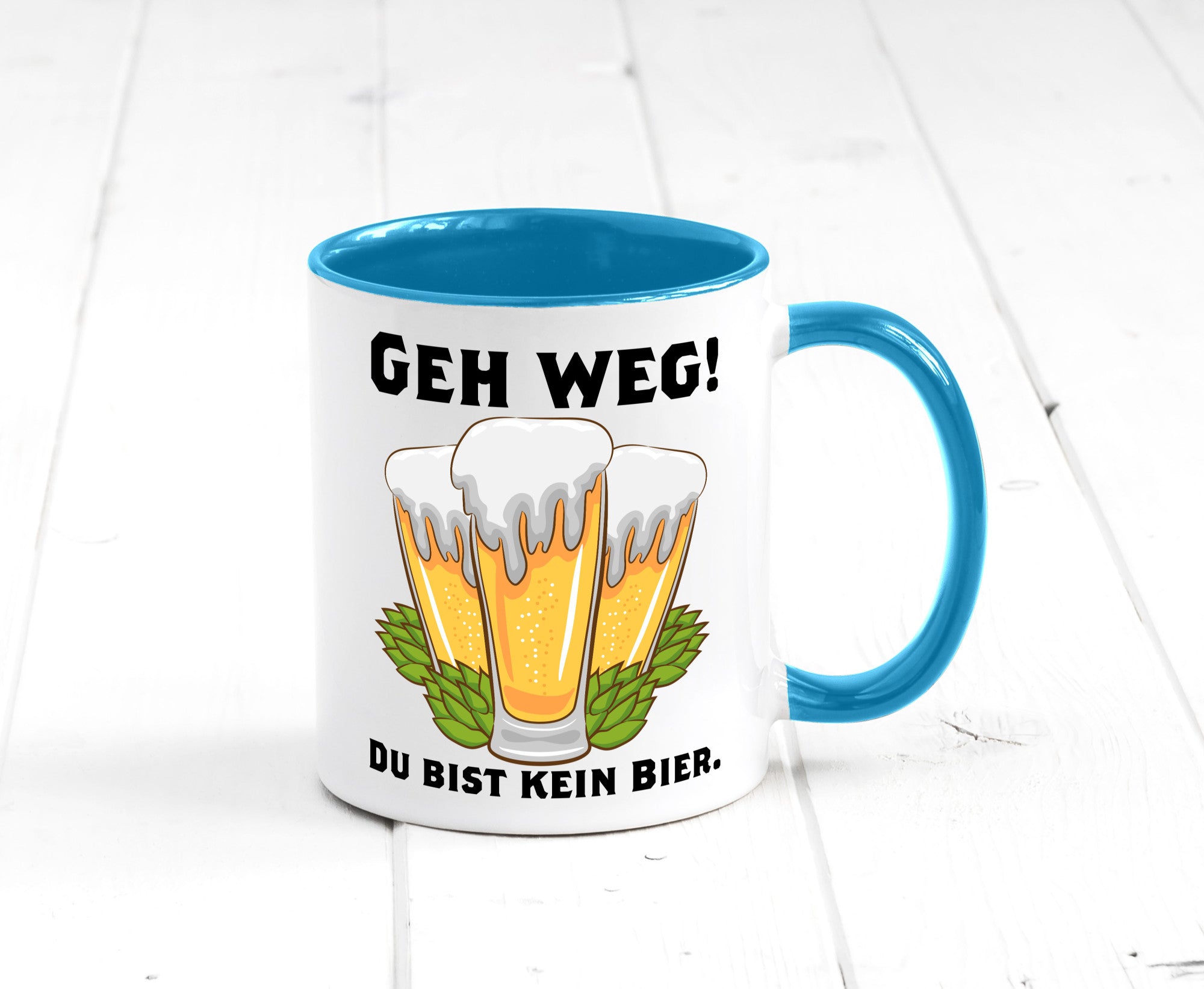Geh weg du bist kein Bier | bierliebhaber v2 Humor Geschenkidee Tasse