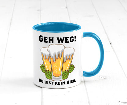 Geh weg du bist kein Bier | bierliebhaber v2 Humor Geschenkidee Tasse