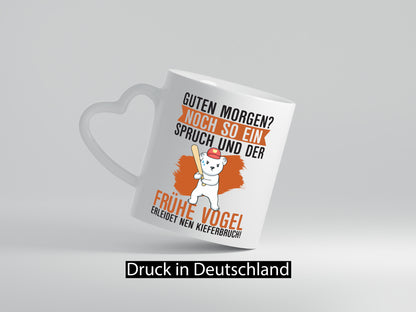 Guten Morgen | Bär Der frühe Vogel erledidet Kiferbruch Humor Geschenkidee Tasse