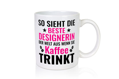 Kaffee trinkt: Designerin | Mode Geschenkidee Humor Tasse
