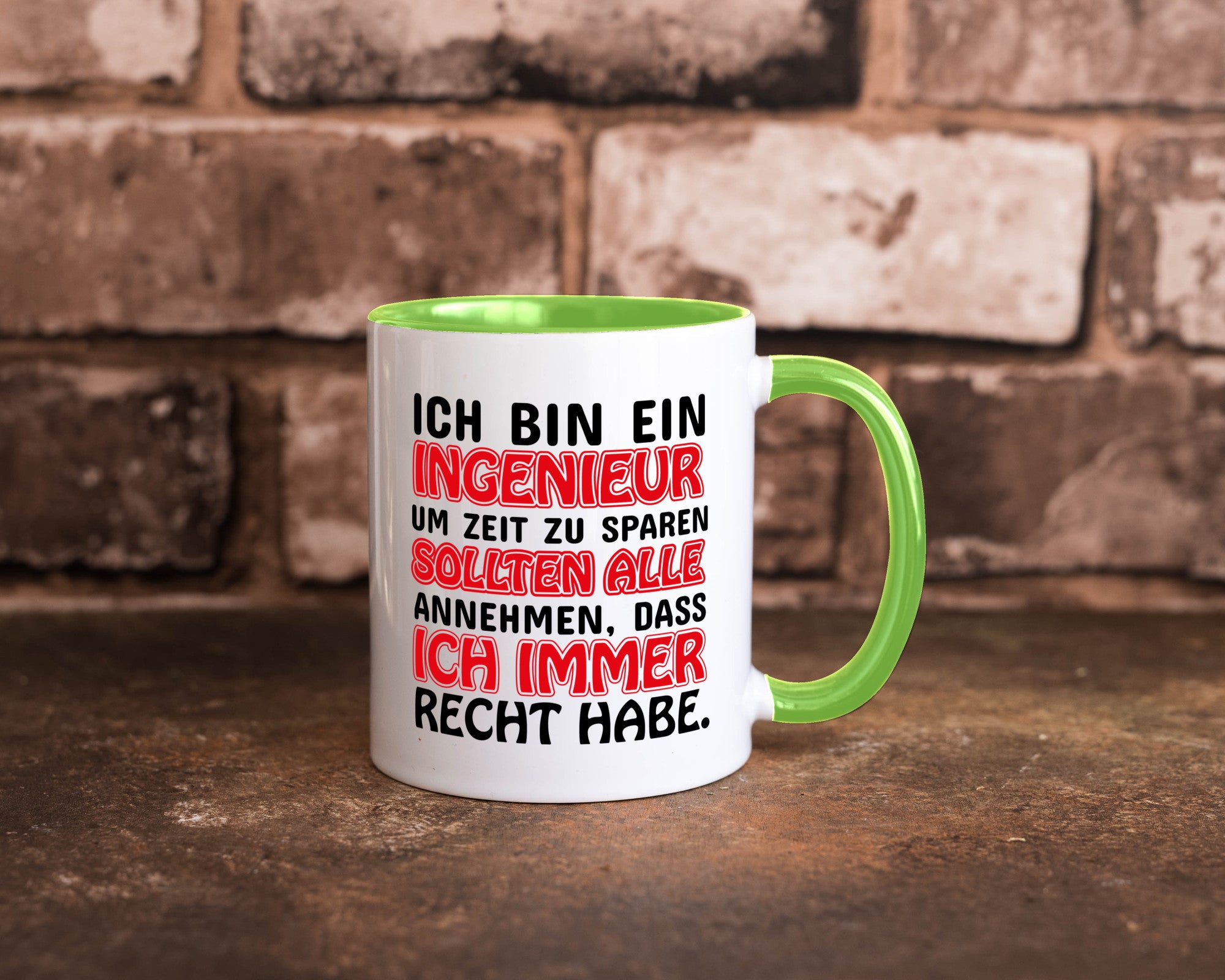 Ich bin Ingenieur Geschenkidee Humor Tasse