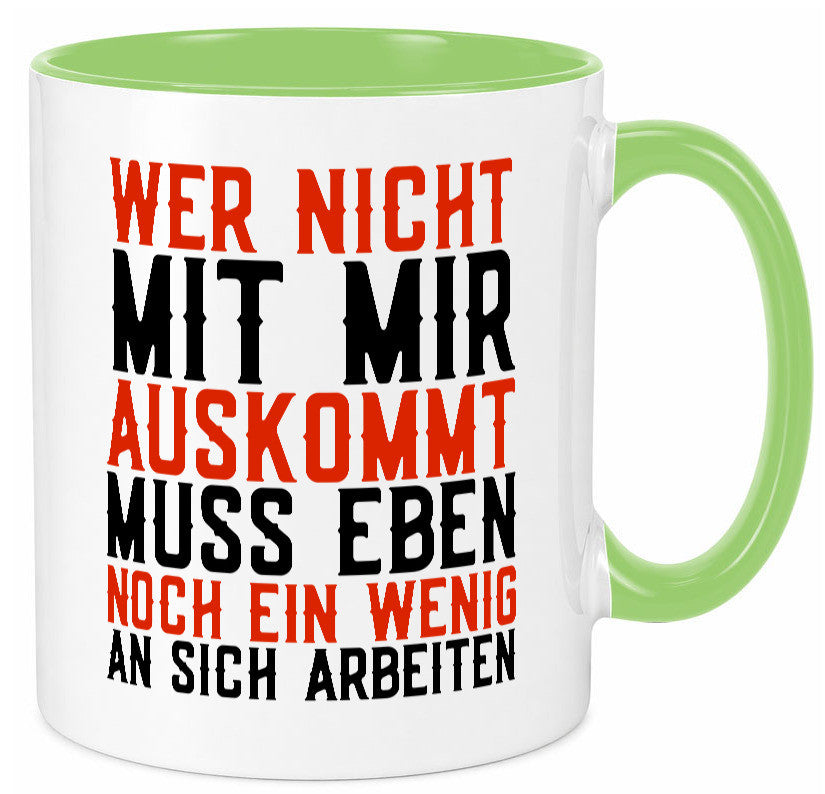 Wer nicht mit mir auskommt | Selbstbewusst witziger Spruch Geschenkidee Humor