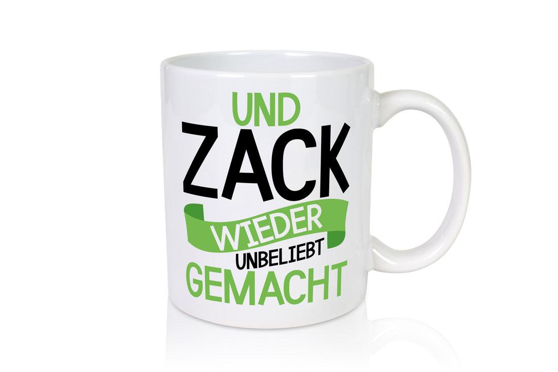 Zack unbeliebt gemacht | Zicke Dramaqueen Teenager lustiger Spruch Geschenk Tasse