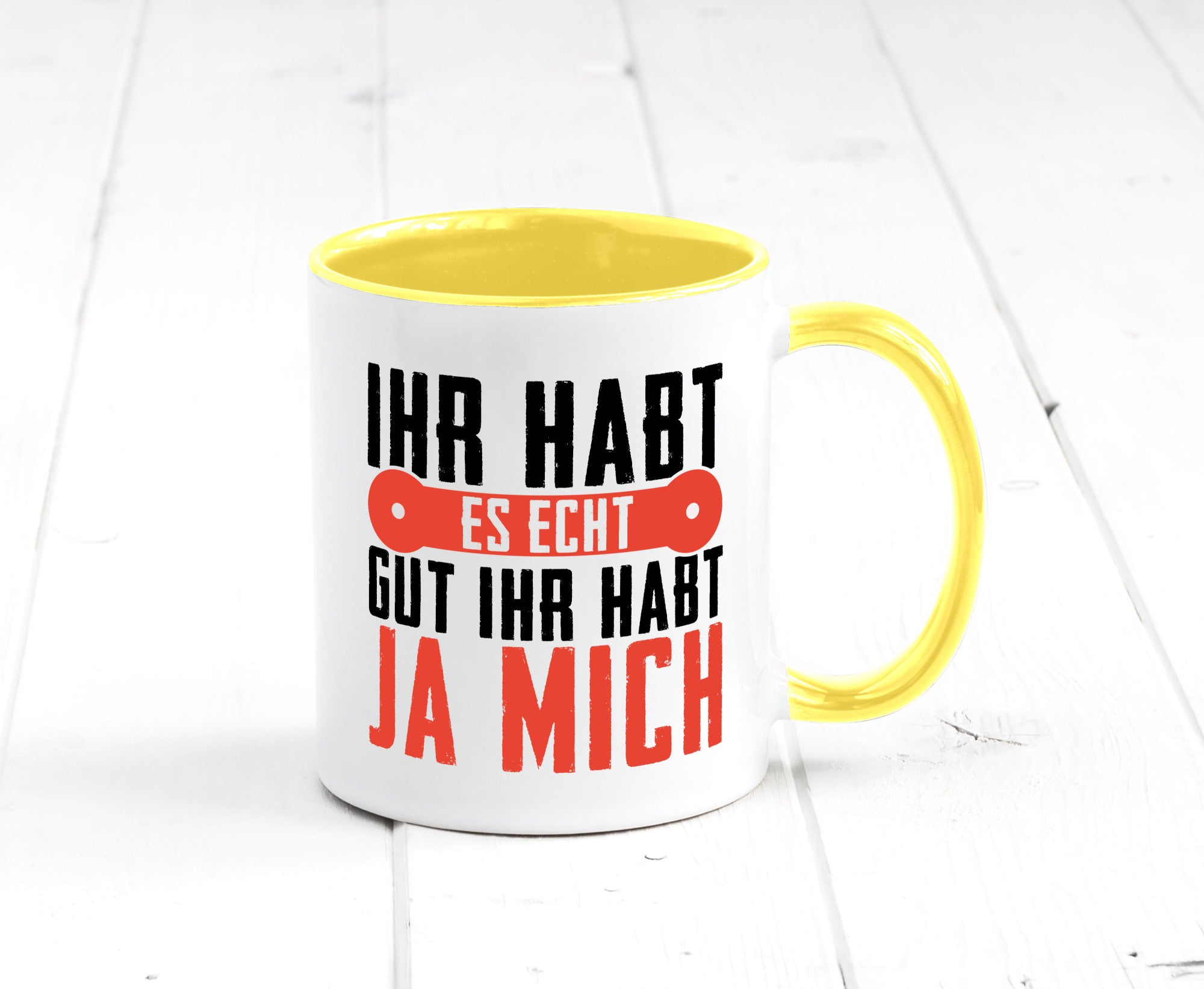 Ihr habt es echt gut ja mich lustig Humor Geschenkidee Geschenk Tasse