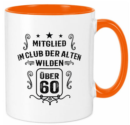 Mitglied im Club der alten wilden über 60 | Geburtstag lustiger Spruch Geschenk Tasse