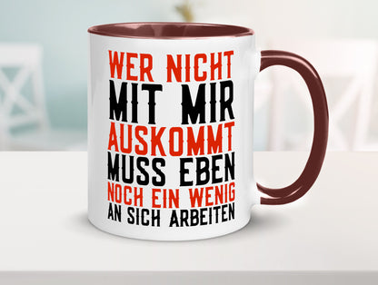 Wer nicht mit mir auskommt | Selbstbewusst witziger Spruch Geschenkidee Humor