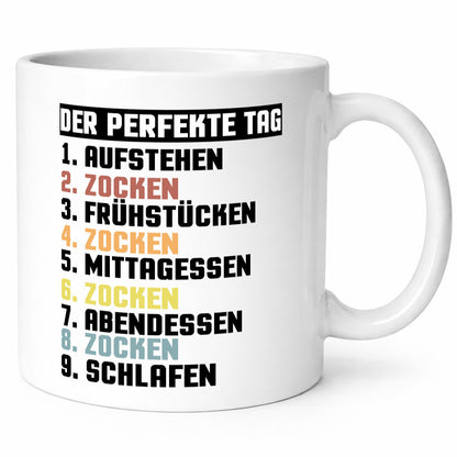 Der Perfekte Tag | Zocken Zocker Gamer Geschenkidee Humor Tasse