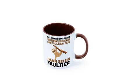 Sei du selbst Humor Geschenkidee Tasse