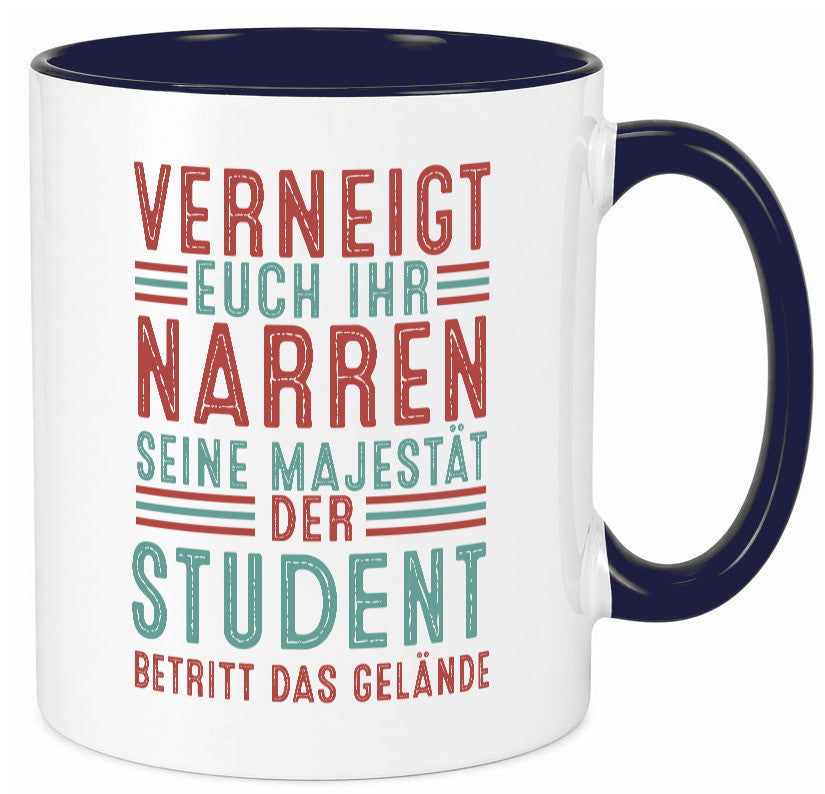 Verneigt euch: Student | Universität Uni Studium Geschenkidee Humor Tasse