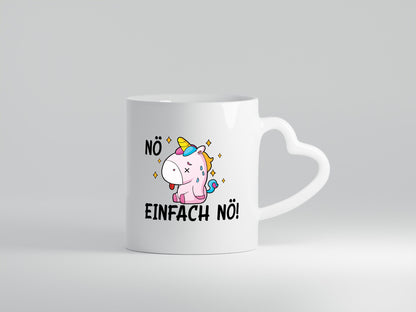 Nö einfach nö! | Einhorn Stures Humor Geschenkidee Tasse