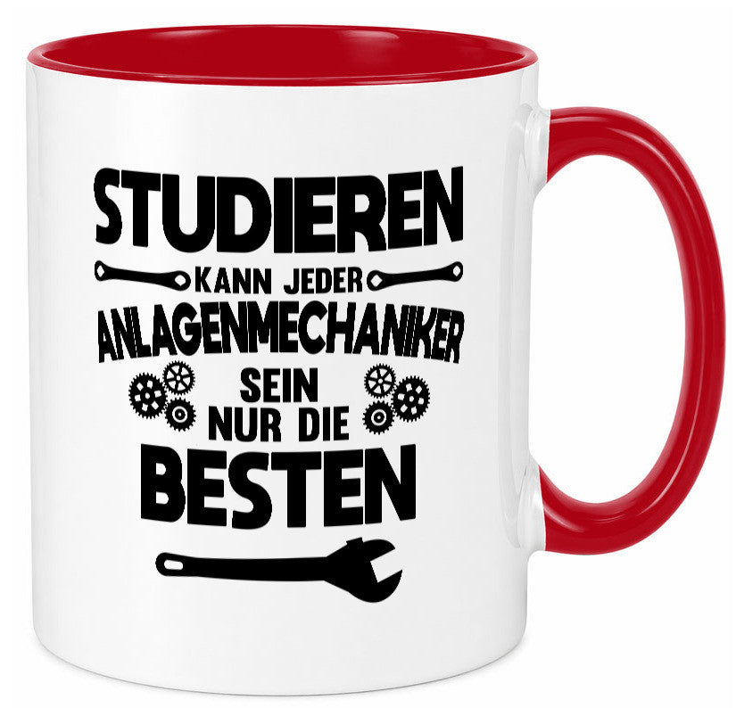 Nur die besten werden Anlagenmechaniker Humor Geschenkidee Tasse