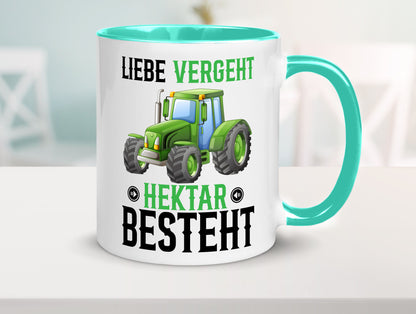 Liebe vergeht Hektar besteht | Traktor Bauer landwirt Humor Geschenkidee Tasse