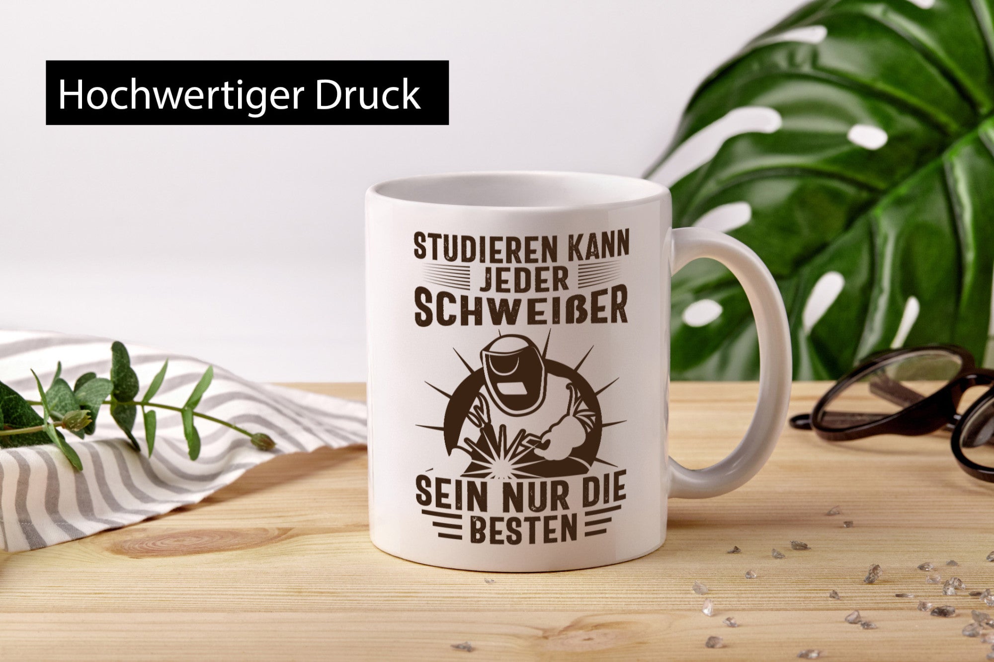Studieren kann jeder | Schweißer nur die Besten Humor Geschenkidee Tasse