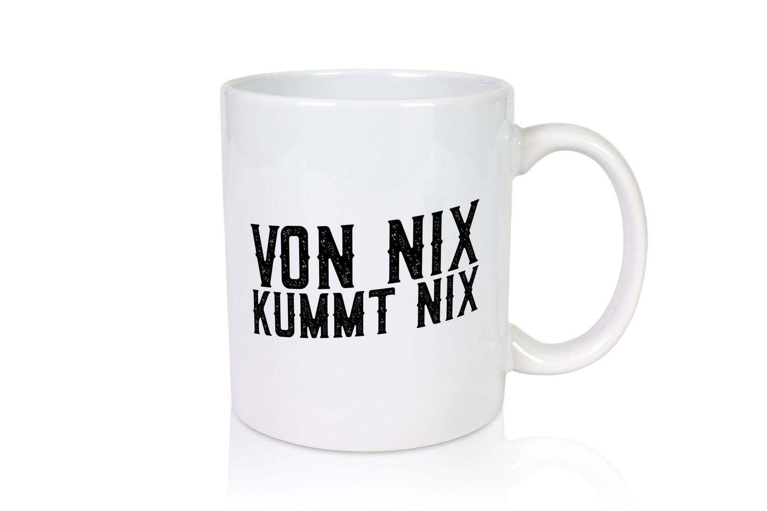 Von nix kommt | Faule Menschen Lazy Humor Geschenkidee Tasse