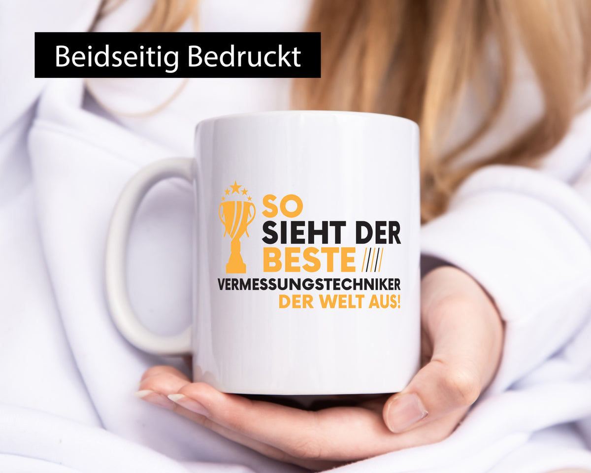 Der Weltbeste Vermessungstechniker | Techniker lustig Humor Geschenkidee Tasse