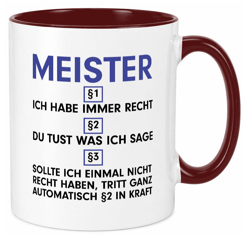 Ich habe immer Recht Meister | Meisterbrief v2 Geschenk Humor Geschenkidee
