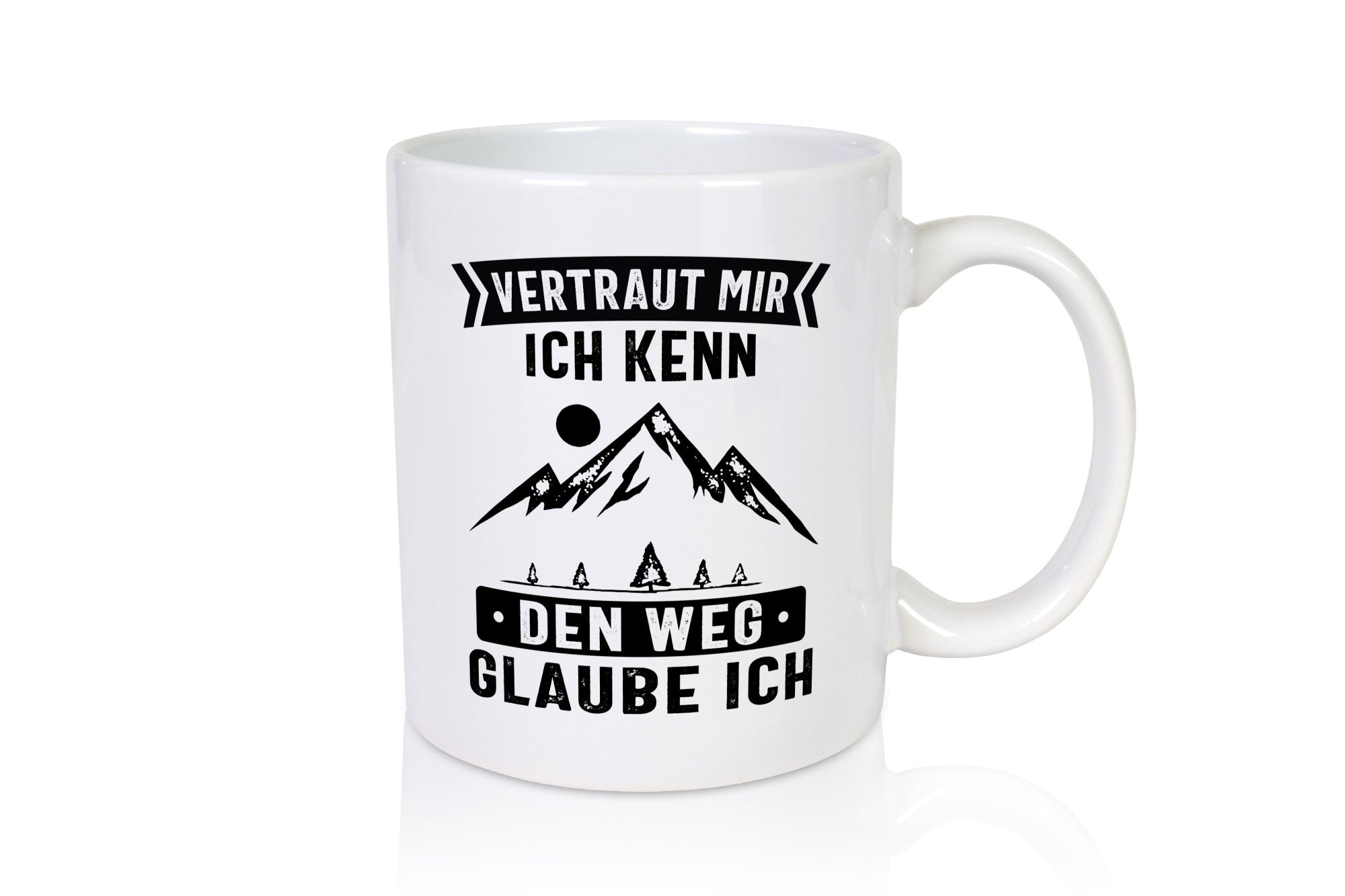 Vertraut mir, kenn den Weg | Berge Mond Bäume Humor Geschenkidee Tasse