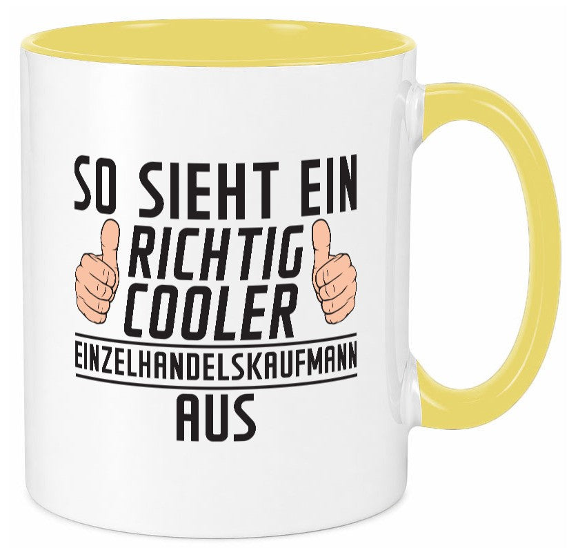 Richtig Cooler Einzelhandelskaufmann | Einzelhandel Geschenk Humor Geschenkidee Tasse