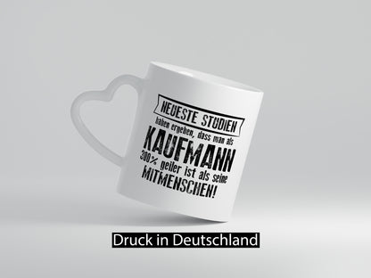 Neuste Studien: Kaufmann Kaufmänner lustiger Spruch Geschenk Humor Geschenkidee