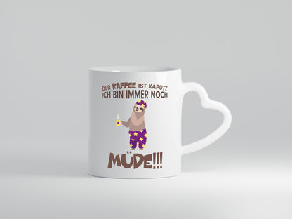 Der Kaffee ist kaputt! lustiger Spruch Geschenk Humor Geschenkidee Tasse