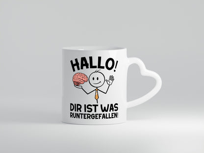 Hallo dir ist was runtergefallen | gehorn Sarkastisch lustiger Spruch Geschenk
