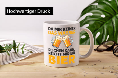 Keiner kann mir das Wasser reichen also reicht Bier v2 Geschenk Humor