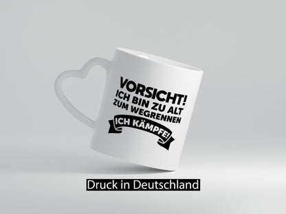 Vorsicht ich bin zu alt zum wegrennen | kämpfe Humor Geschenkidee Tasse