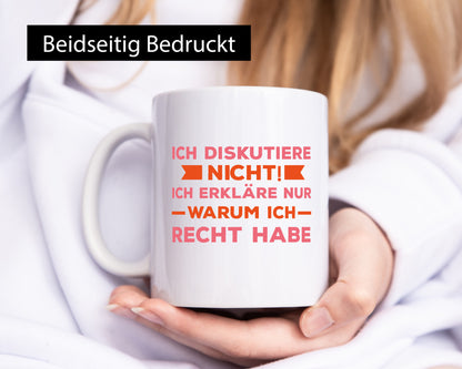Ich diskutiere nicht | Spruch witzig Besserwisser Geschenk Tierliebhaber Humor