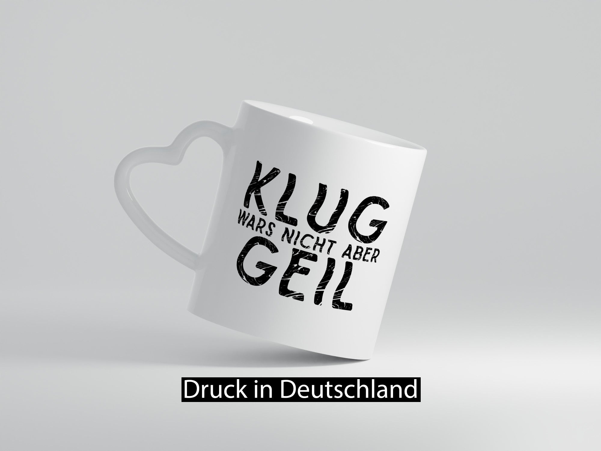 Klug wars nicht aber Geil | Hat spaß gemacht Humor Geschenkidee Tasse