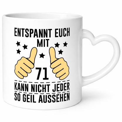 71. Geburtstag | 71 Jahre Geil aussehen Entspannt euch v2 Geschenkidee Humor