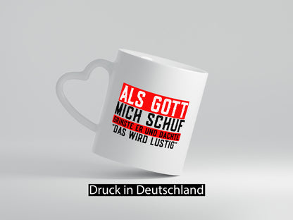 Als Gott mich schuf grinste er | lustiger Spruch Freunde Geschenk Humor