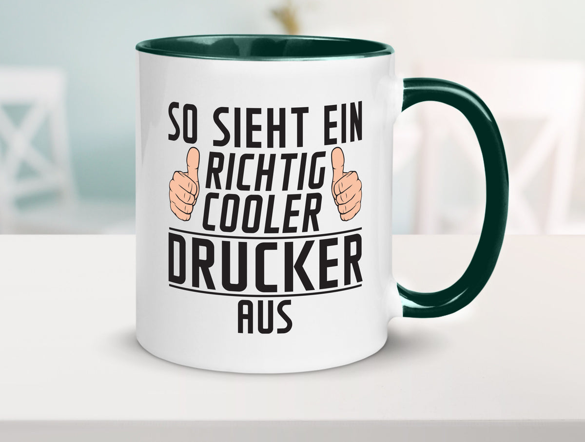 Richtig Cooler Drucker | Druckerei Print Medien Geschenk Humor Geschenkidee Tasse