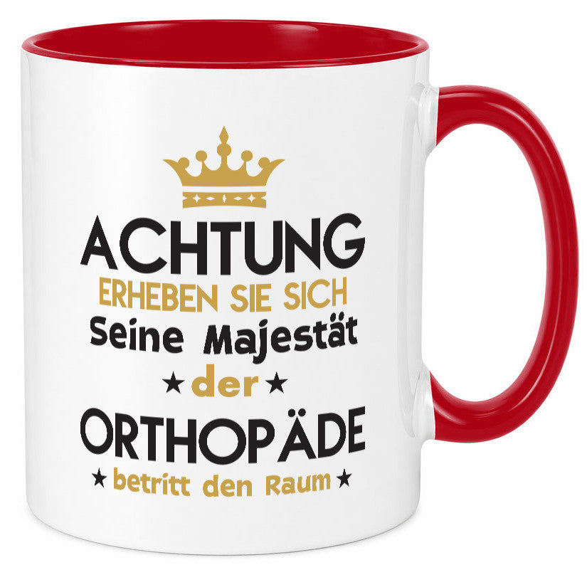 Seine Majestät Orthopäde | Orthopädie lustiger Spruch Geschenk Humor