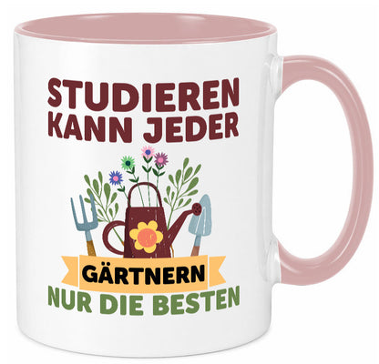 Studieren kann jeder | Gärtnern nur die Besten Garten lustig Humor Geschenkidee Tasse
