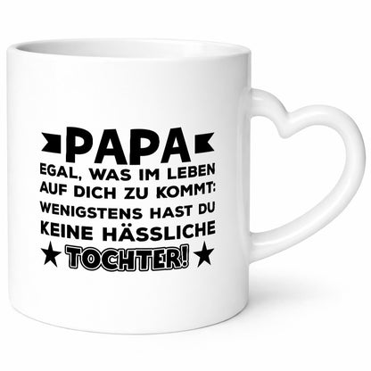 Keine hässliche Tochter | Papa Tasse Vatertag Humor lustiger Spruch Geschenk