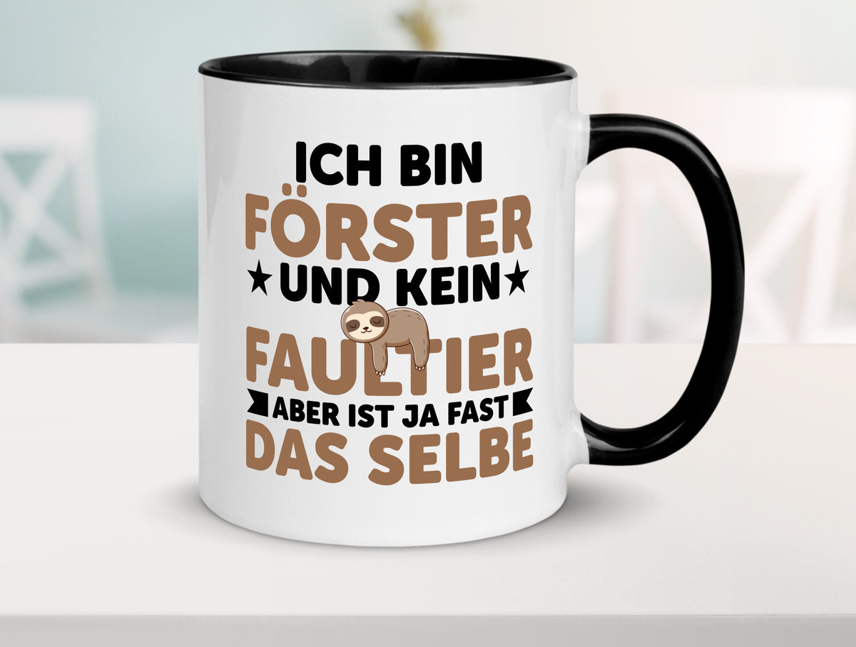 Ich bin kein Faultier: Förster | Forst Arbeit Geschenk Kollegen Büro lustiger Tasse