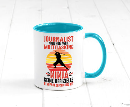 Journalist weil Multitasking Ninja kein Beruf ist Geschenk Arbeit Kollegen Büro