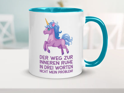Innere Ruhe, drei Worte, nicht mein Problem | Einhorn Geschenk Humor