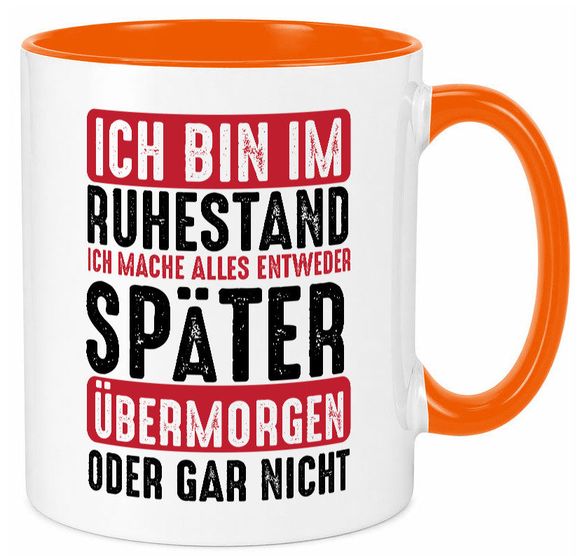 Ich mache alles später oder gar nicht | Rentner Ruhestand Geschenkidee Jubiläum