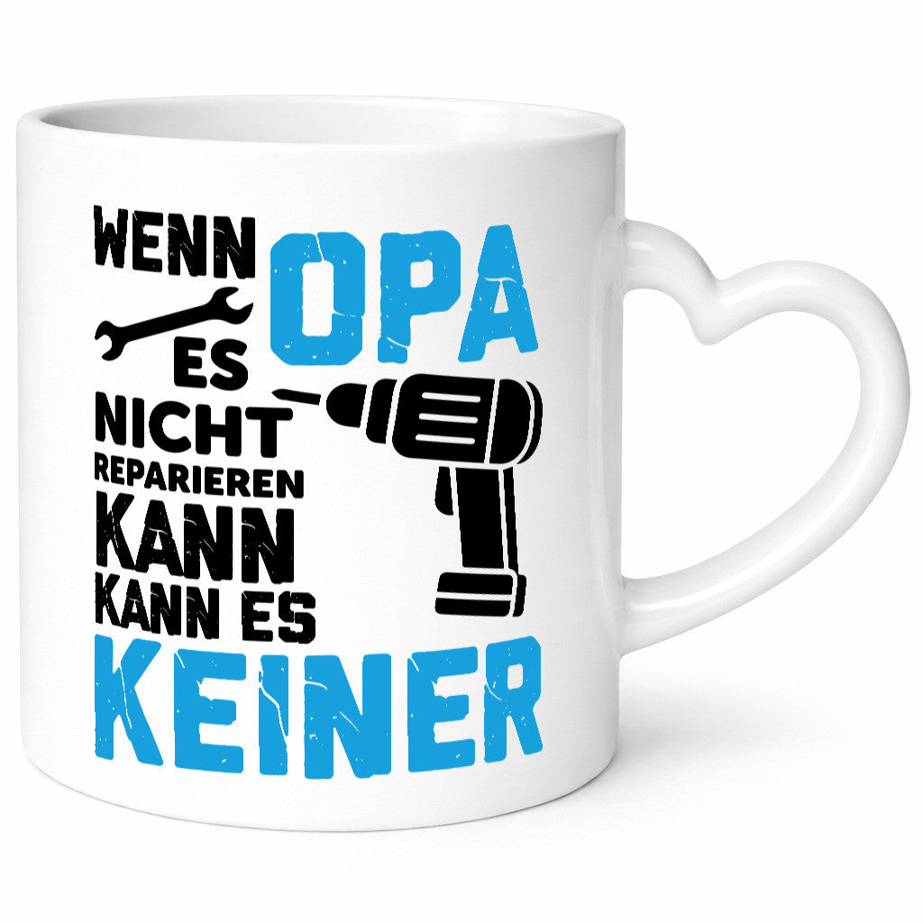 Wenn opa es nicht Reparieren kann | für alles Geschenkidee Familie Humor Tasse