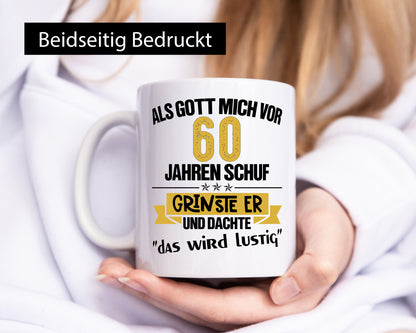 Als Gott mich schuf | 60. Geburtstag Lustiges Geschenk lustiger Spruch