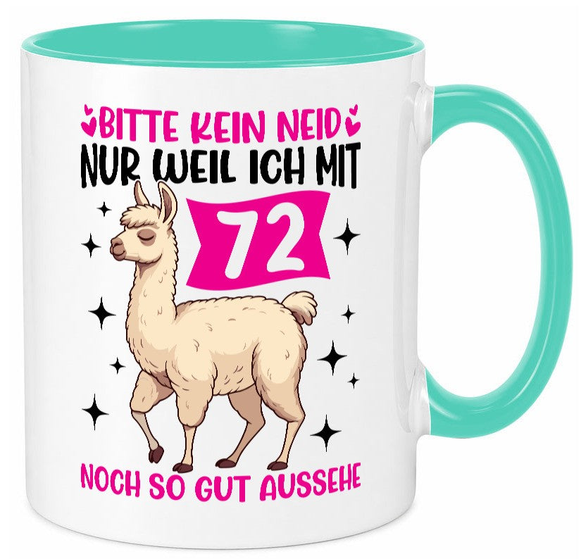 72. Geburtstag | 72 Jahre Lama gut aussehen Geschenk Geschenkidee lustiger Tasse