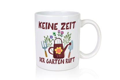 Keine Zeit der Garten ruft | Gärtner Gartenarbeit lustiger Spruch Geschenk