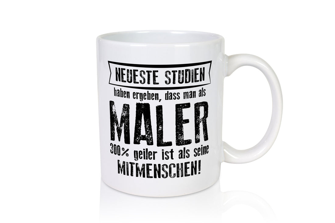 Neuste Studien: Maler | Malerei lustig Humor Geschenkidee Geschenk Tasse