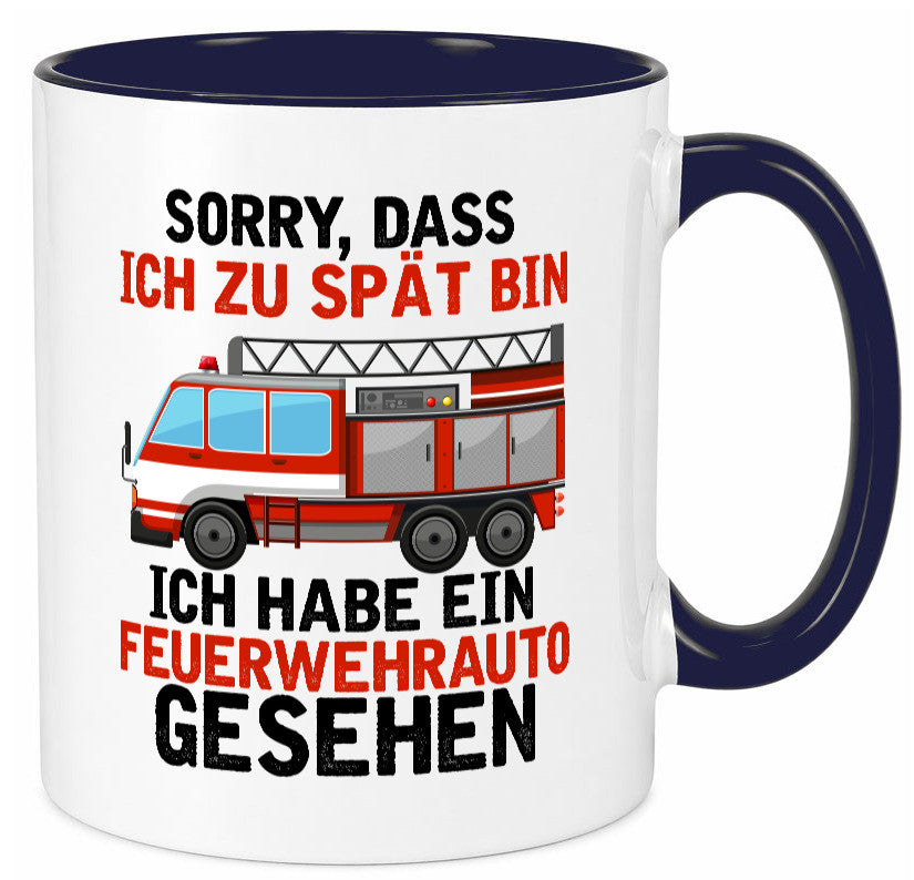 Ich hab ein feuerwehrauto gesehen | lustig Humor Geschenkidee Geschenk Tasse