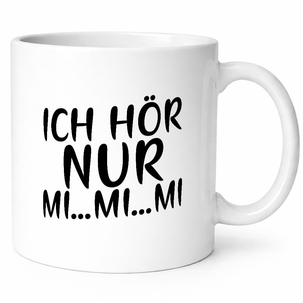 Ich hör nur Mi | Jammern Büro Kollegen Spruch Geschenkidee Arbeit Humor Tasse