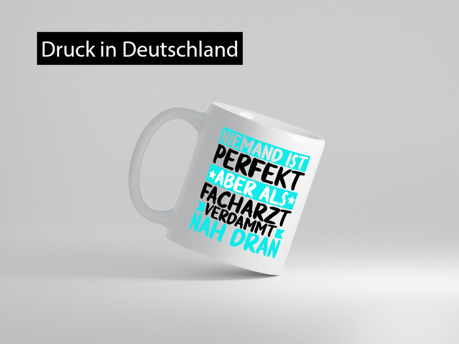 Niemand ist perfekt | Facharzt Ärzte Selbstbewusst Humor Geschenkidee Tasse