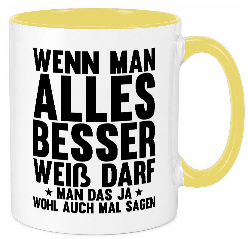 Sagen wenn man es besser weiß | Rechthaber Besserwisser lustiger Spruch